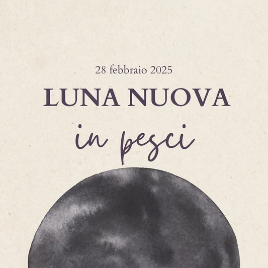 LUNA NUOVA in PESCI del 28/02/2025