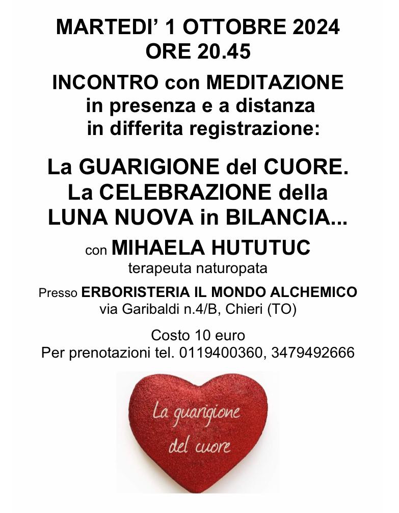 Martedi 1/10/2024 ore 20.45 La GUARIGIONE del CUORE. La Celebrazione della LUNA NUOVA in BILANCIA.