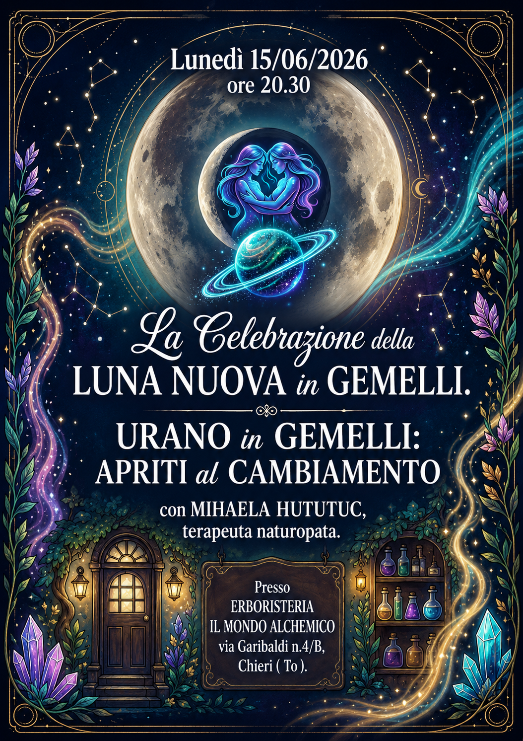 Lunedi 15/06/2026 ore 20.30 La Celebrazione della LUNA NUOVA in GEMELLI. URANO in GEMELLI: APRITI al Cambiamento