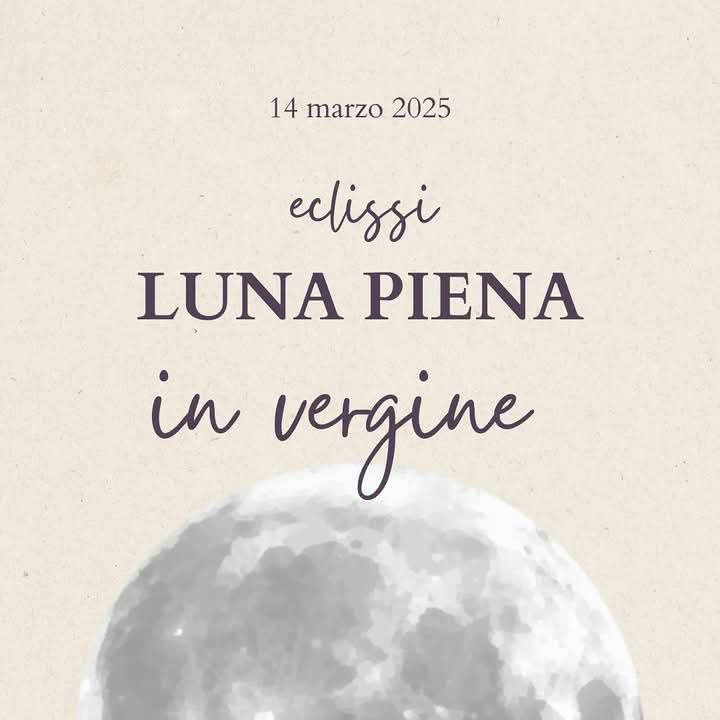 Luna Piena in Vergine 14 marzo 2025 eclissi significato astrologico – Erboristeria Il Mondo Alchemico