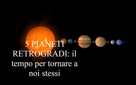 5 pianeti retrogradi: il tempo per tornare a noi stessi