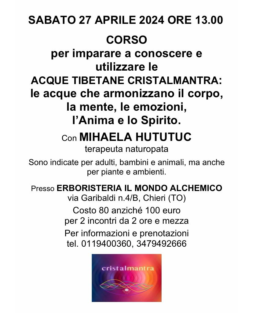 Sabato 27/04/2024 ore 13.00 CORSO CRISTALMANTRA ACQUE TIBETANE - Erboristeria Il Mondo Alchemico