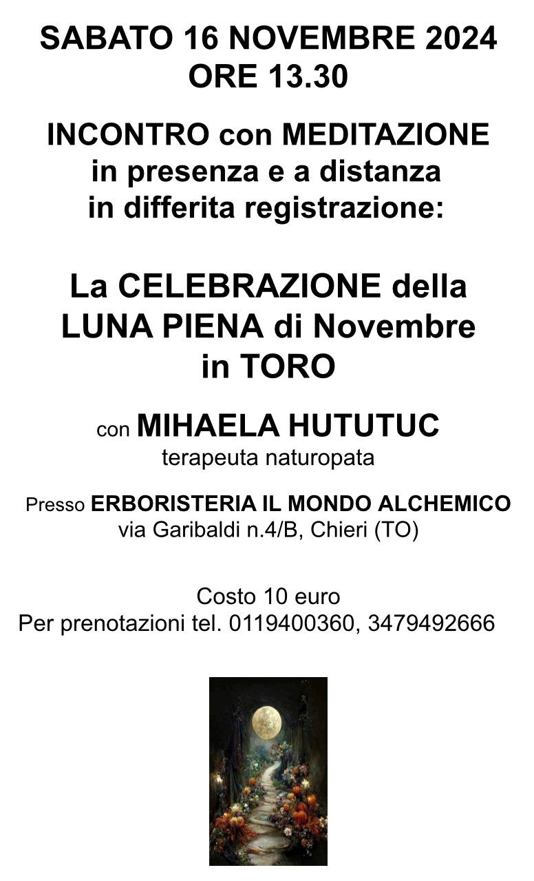 Sabato 16/11/2024 ore 13.30 La Celebrazione della LUNA PIENA in TORO