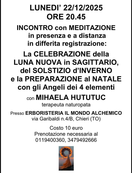 Lunedì 22/12/2025 La CELEBRAZIONEdella LUNA NUOVA in SAGITRARIO, del Solstizio e la PREPARAZIONE al NATALE