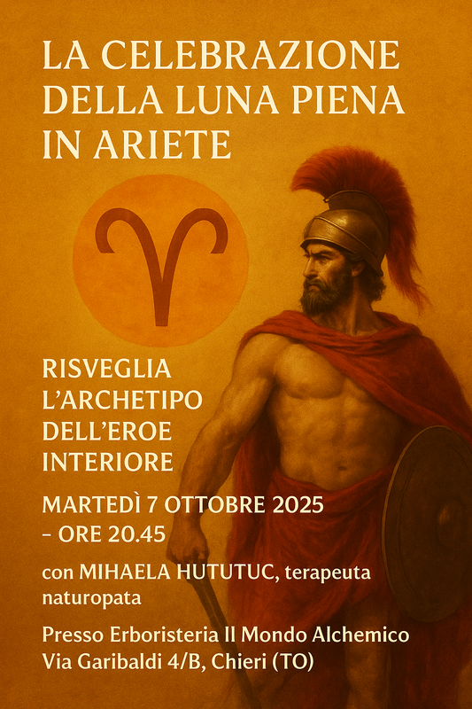 Martedi 7/10/2025 ore 20.45 La Celebrazione della LUNA PIENA in ARIETE. RISVEGLIA L' ARCHETIPO dell' EROE INTERIORE.